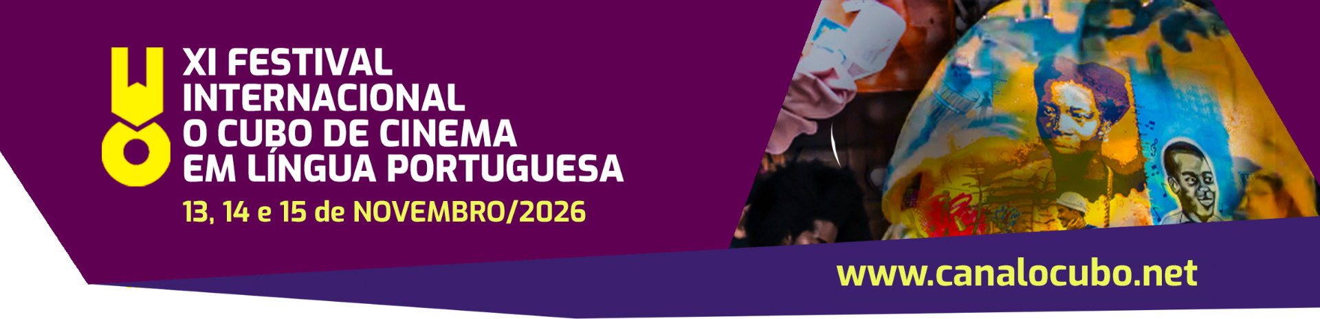 XI Festival Internacional O Cubo de Cinema em Língua Portuguesa — 13, 14 e 15 de Novembro de 2026